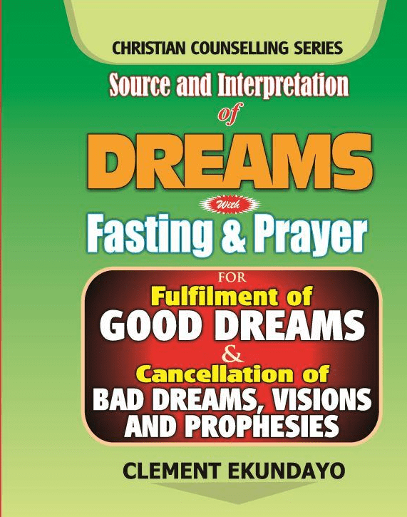 Source and Interpretation of Dreams with Fasting & Prayer