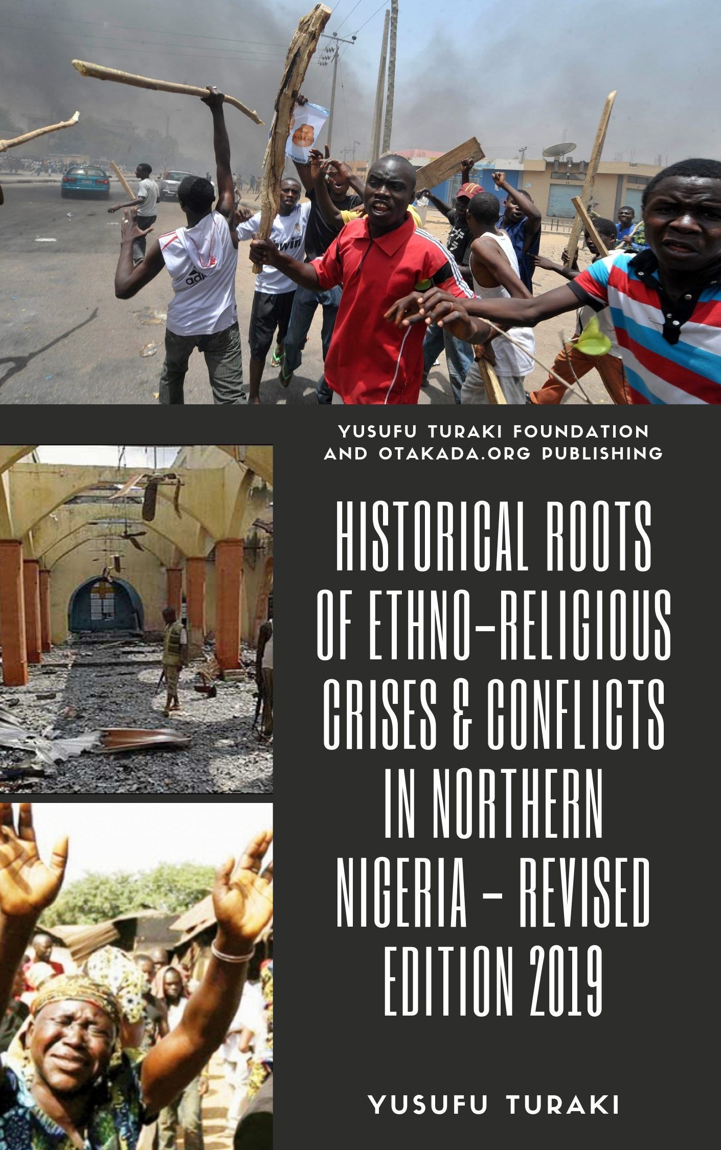Historical Roots of Ethno-Religious Crises And Conflicts in Northern Nigeria