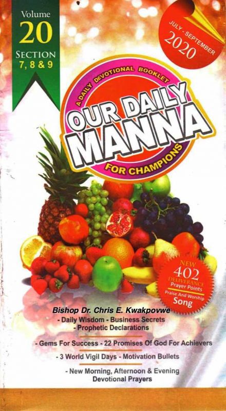 Our Daily Manna July - September 2020 A Devotional Booklet for Champions Bishop Dr. Chris E. Kwakpovwe