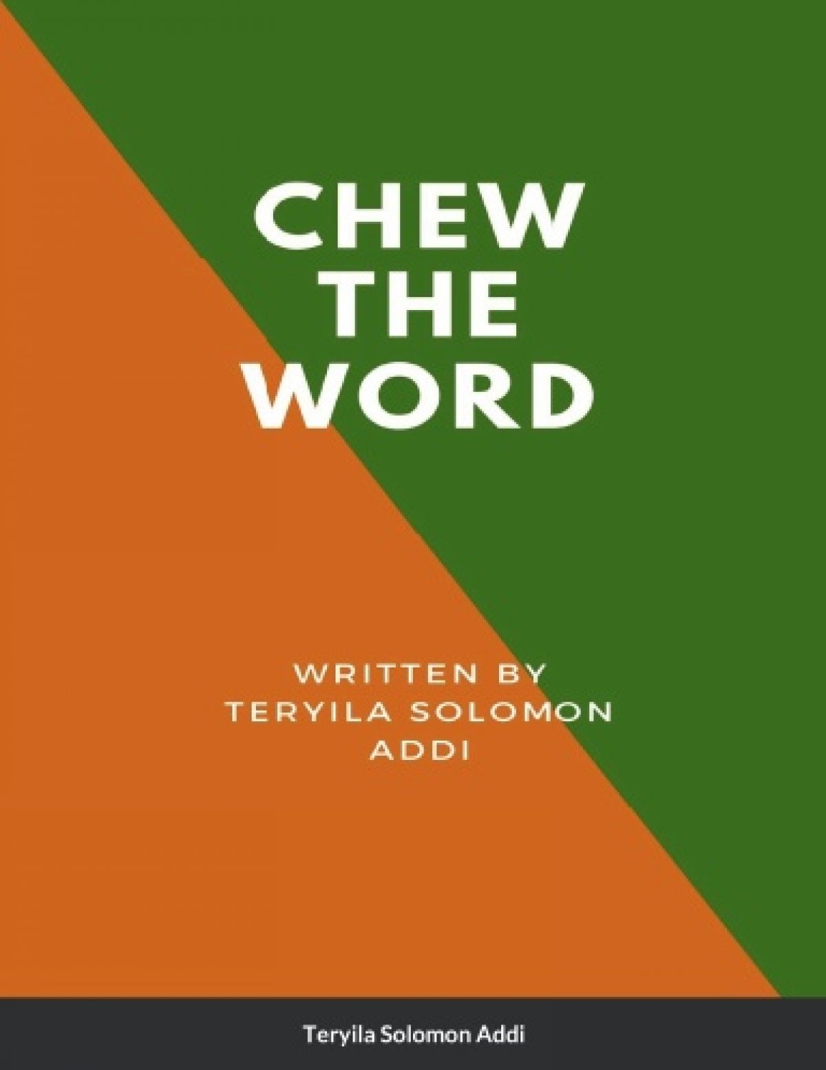 Chew the Word - Paperback - Teryila Solomon Addi