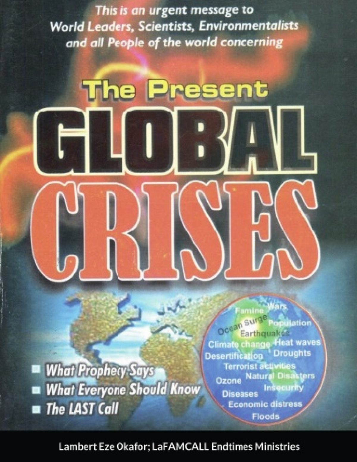 The Present Global Crises - Paperback By Lambert Eze Okafor