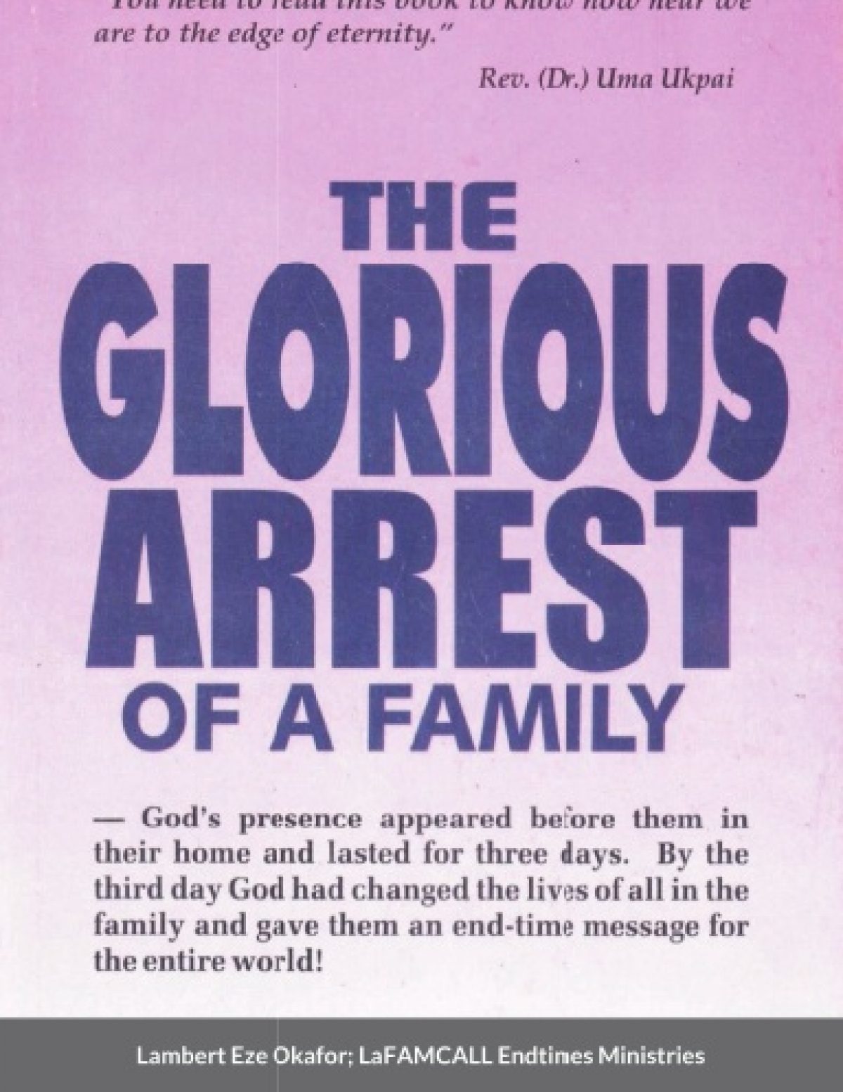 THE GLORIOUS ARREST OF A FAMILY - Paperback Lambert Okafor