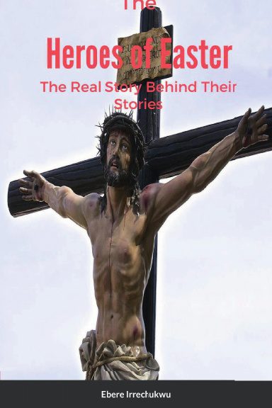 True Story - Heroes Of Easter - The Real Story - Paperback