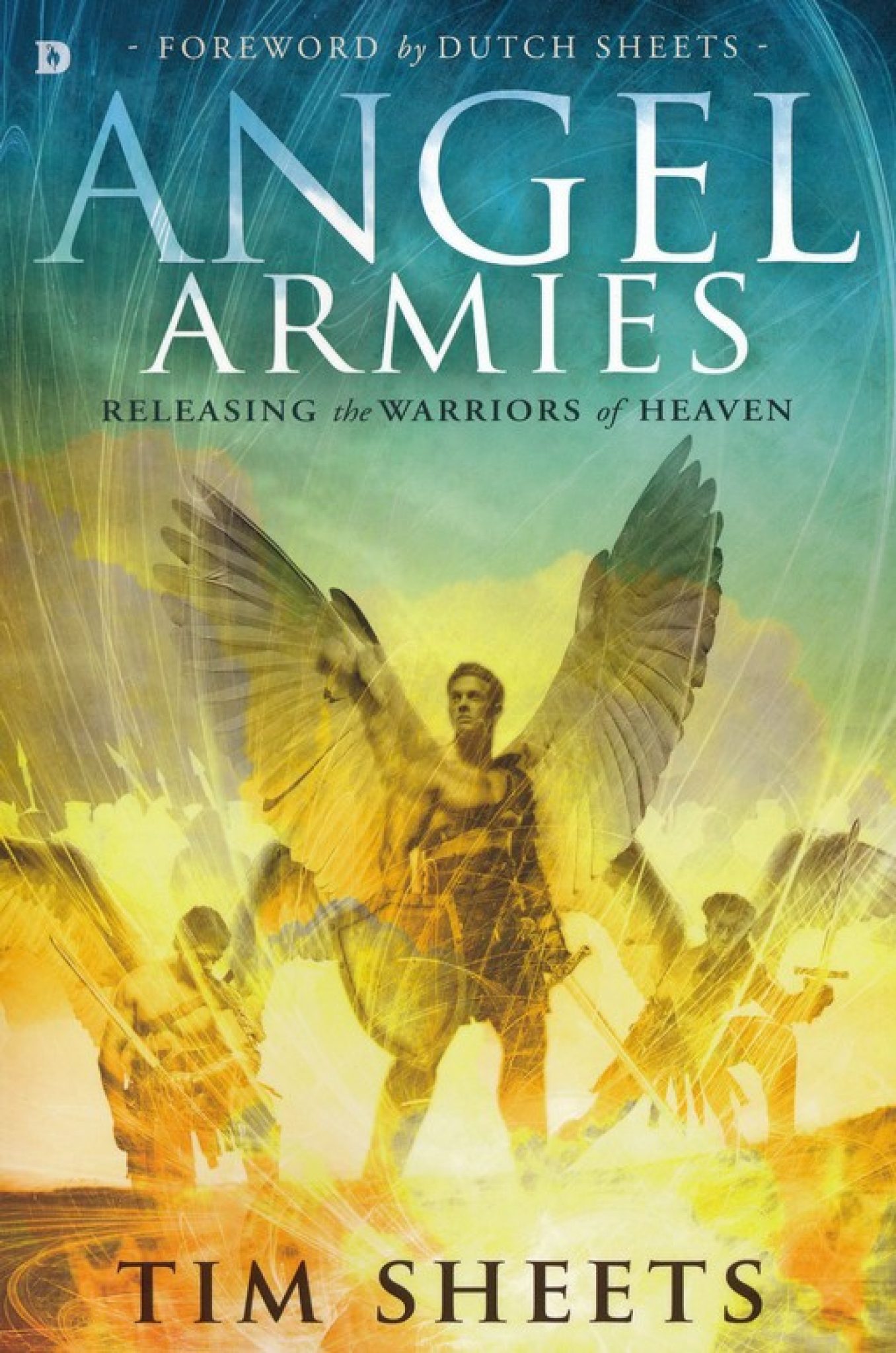 angel armies releasing the warriors of heaven