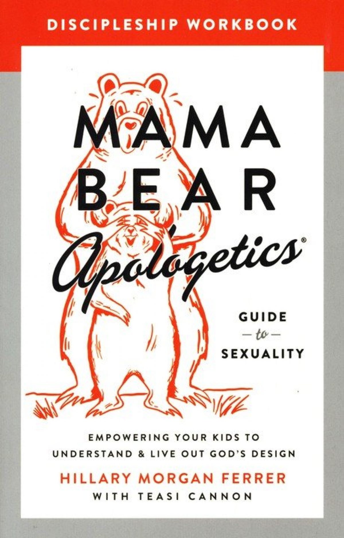 mama bear apologetics guide to sexuality discipleship workbook empowering