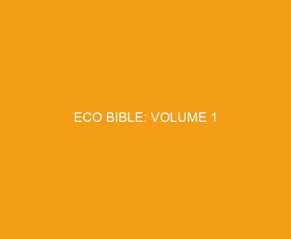 Eco Bible: Volume 1