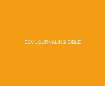 ESV Journaling Bible