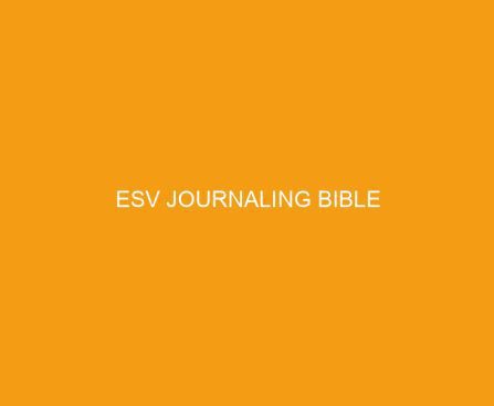 ESV Journaling Bible