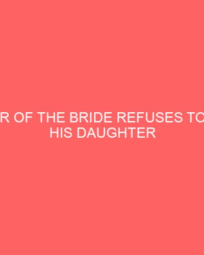Father of the Bride Refuses to Walk His Daughter Down the Aisle Without This Man