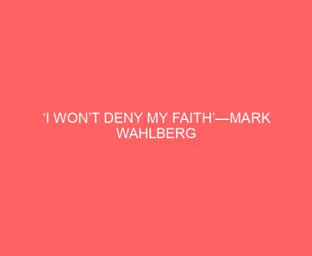 ‘I Won’t Deny My Faith’—Mark Wahlberg Kicks Off 40 Days of Lent on the ‘TODAY’ Show