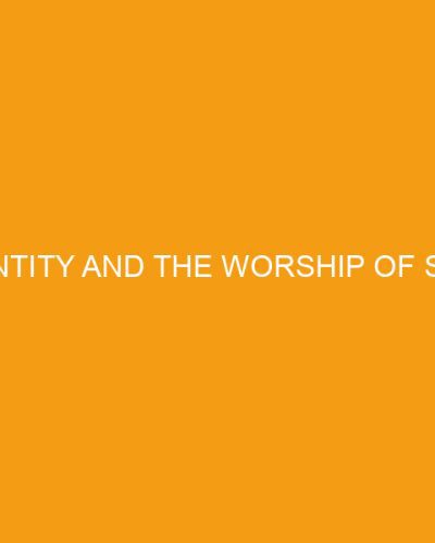 Identity and the Worship of Self