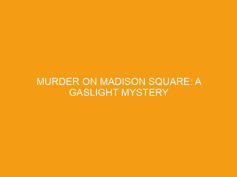 Murder on Madison Square A Gaslight Mystery God's Eagle Ministries