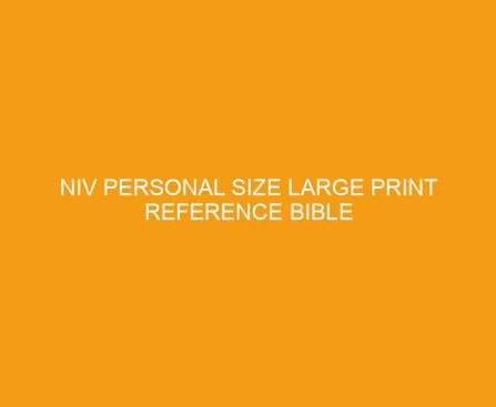 NIV Personal Size Large Print Reference Bible