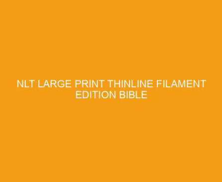 NLT Large Print Thinline Filament Edition Bible in Olive Green Leather Review