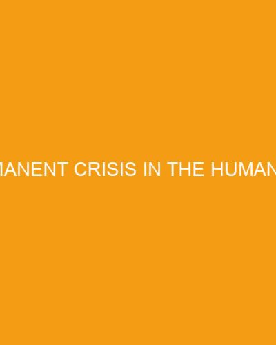 Permanent Crisis in the Humanities