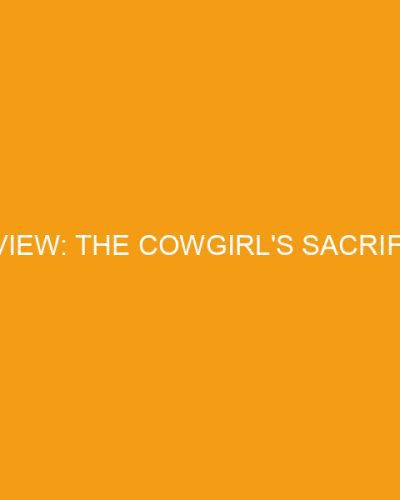 Review: The Cowgirl's Sacrifice
