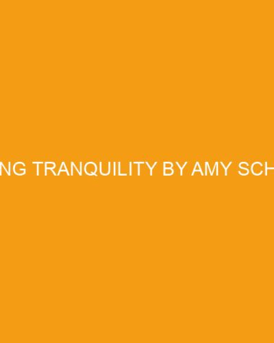 Seeking Tranquility by Amy Schisler