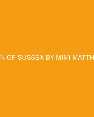 Siren of Sussex by Mimi Matthews