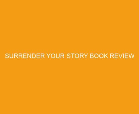 Surrender Your Story Book Review