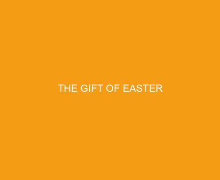 The Gift of Easter