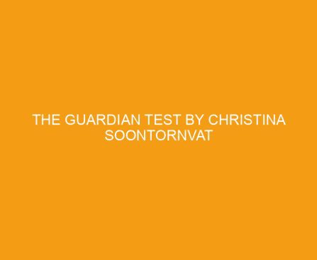 The Guardian Test by Christina Soontornvat
