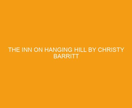 The Inn on Hanging Hill by Christy Barritt