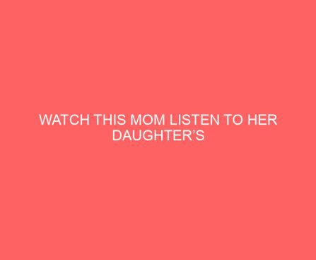 Watch This Mom Listen to Her Daughter’s Heartbeat One Last Time. It’s So Powerful It Left These News Anchors in Tears