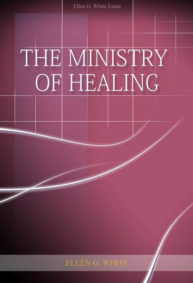 The Ministry of Healing Ellen G. White 1 (1)