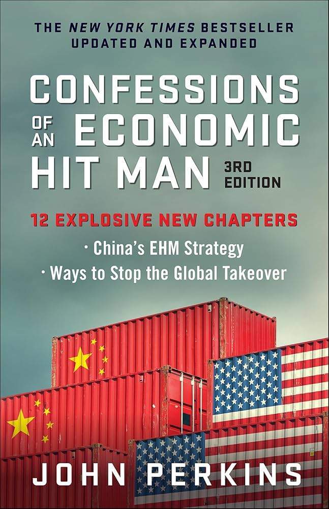 Confessions of an Economic Hit Man, 3rd Edition, 3rd Edition : UPDATED AND EXPANDED 2023 as it related to China and Others by John Perkins in EPUB How do we stop the unrelenting evolution of the economic hit man strategy and China's takeover? The riveting third edition of this New York Times bestseller blows the whistle on China's economic hit man (EHM) strategy, exposes corruption on an international scale, and offers much-needed solutions for curing the degenerative Death Economy.