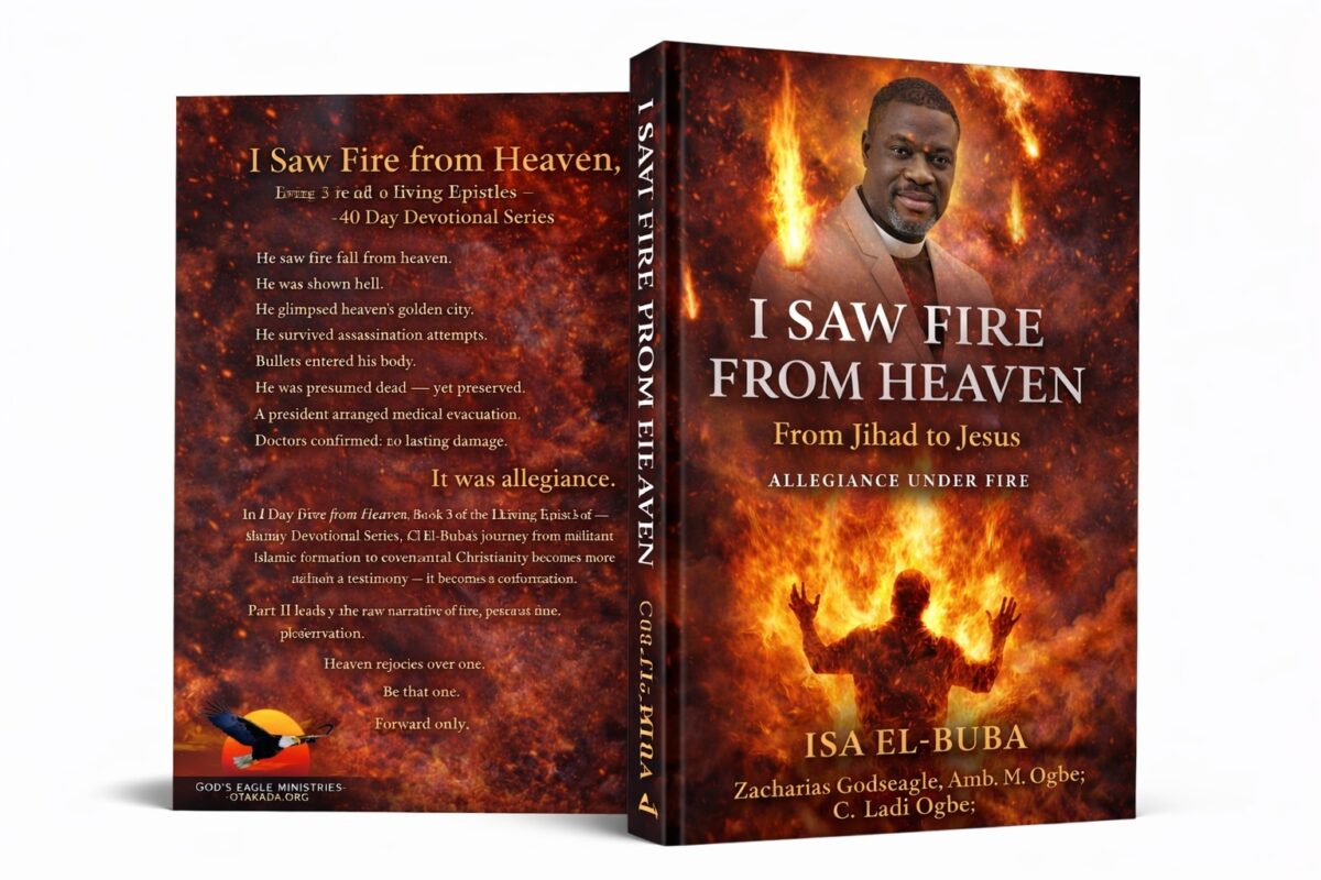 I Saw Fire from Heaven - From Jihad to Jesus - Allegiance Under Fire - Prophet Isa El-Buba in Epub